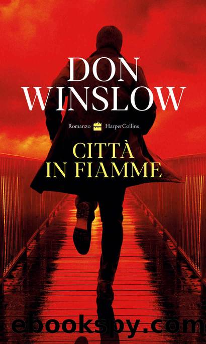 Don Winslow, CittÃ  in fiamme (2022) by Unknown